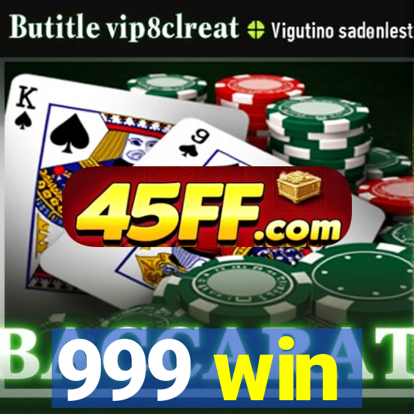 999 win